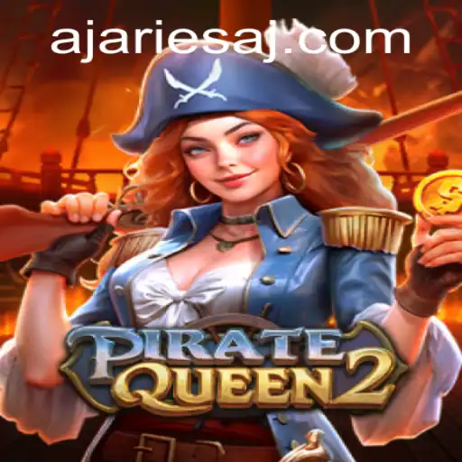 PirateQueen2: Dive into the High Seas Adventure with ARIESAJ